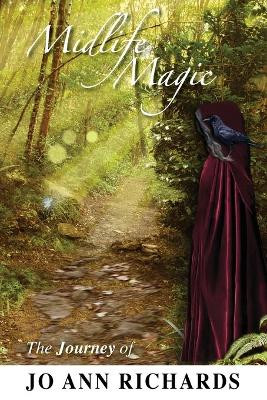 Midlife Magic by Jo Ann Richards 9781735625508