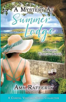 A Mystery At Summer Lodge: Complete Series Collection by Amy Rafferty 9781685640941