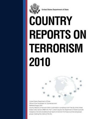 Country Reports on Terrorism 2010 by United States Department of State 9781780397870