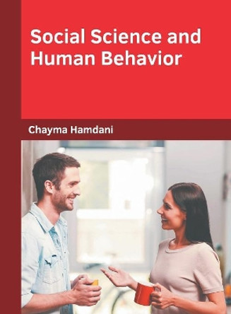 Social Science and Human Behavior by Chayma Hamdani 9781682855133