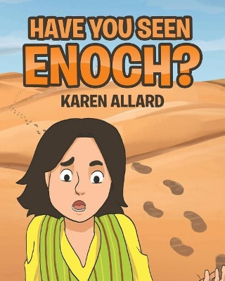 Have You Seen Enoch? by Karen Allard 9781642585711