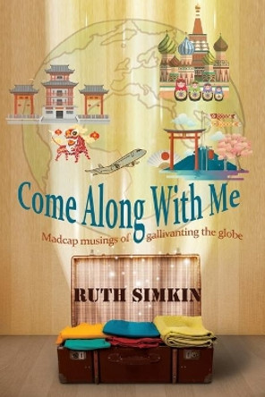 Come Along With Me by Ruth Simkin 9781949290547