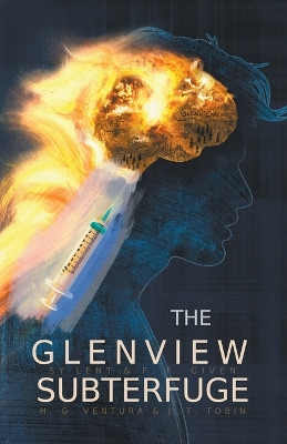 The Glenview Subterfuge by J T Tobin 9798201316525