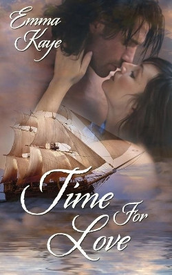 Time for Love by Emma Kaye 9781628300727