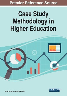 Case Study Methodology in Higher Education by Annette Baron 9781522594307