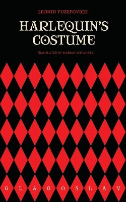 Harlequin's Costume by Leonid Yuzefovich 9781782670292