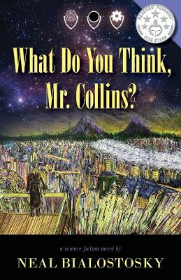 What Do You Think, Mr. Collins? by Neal Bialostosky 9781643885643