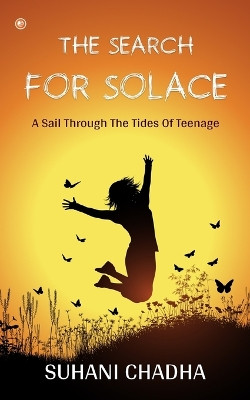 The Search for Solace by Suhani Chadha 9789356212992