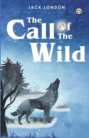 The Call of the Wild by Jack London 9789356843516