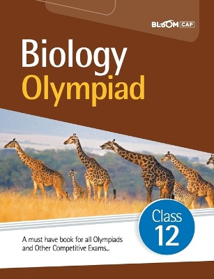 BLOOM CAP Biology Olympiad Class 12 by Monika Thakur 9789389208702