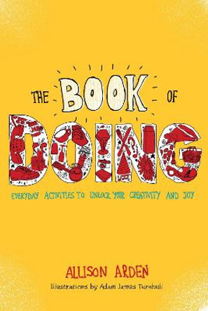 The Book Of Doing by Allison Arden