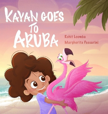 Kayan Goes to Aruba by Rohit Loomba 9781088206720