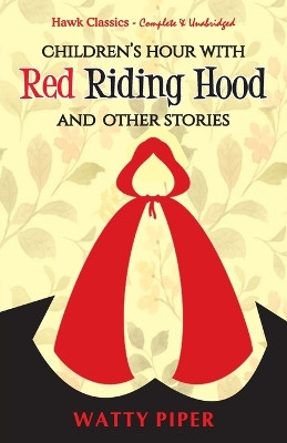Red Riding Hood and Other Stories by Watty Papers 9789392322396