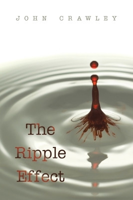 The Ripple Effect by John Crawley 9781665746731