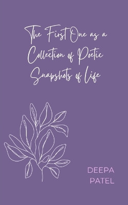 A Collection of Poetic Polaroids on Life, Love and Loss by Deepa Patel 9789357444989
