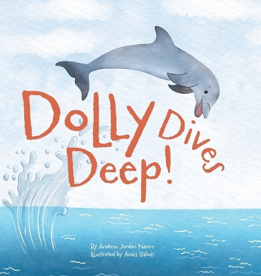 Dolly Dives Deep by Andrew Jordan Nance 9798218325312
