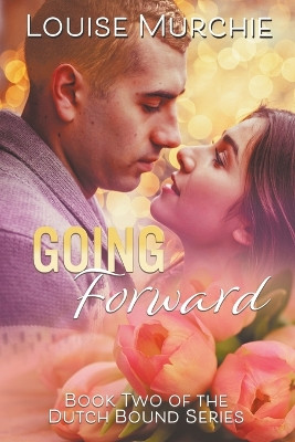 Going Forward by Louise Murchie 9798223989578