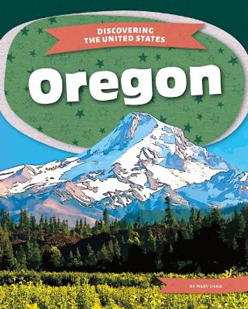Oregon by Mary Shaw 9781098294076