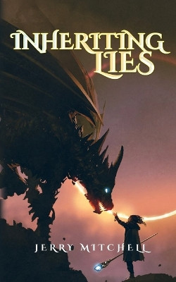Inheriting Lies by Jerry Mitchell 9798988793847