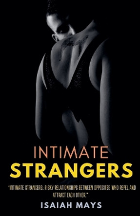 Intimate Strangers by Isaiah Mays 9798224533695