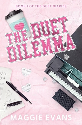 The Duet Dilemma by Maggie Evans 9781960002006