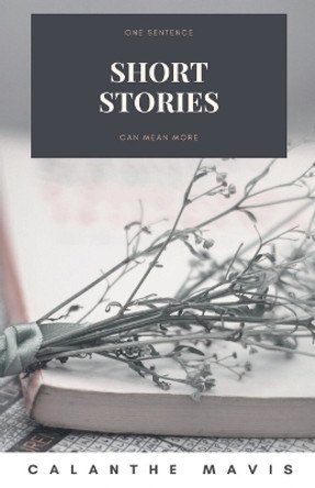 Short Stories by Calanthe Mavis 9798201165468