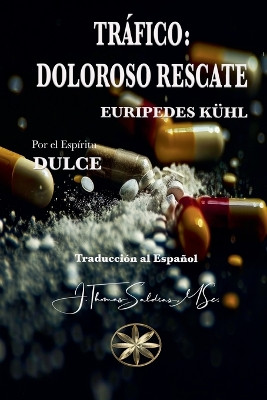Tráfico: Doloroso Rescate by Eurípedes Kühl 9798227299451