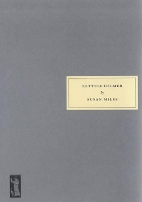 Lettice Delmer by Susan Miles 9781903155219