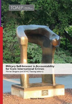 Military Self-Interest in Accountability for Core International Crimes by Morten Bergsmo 9788283480986