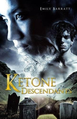 Ketone Descendants by Emily Barratt 9781490701738