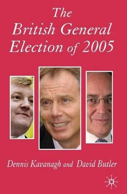The British General Election of 2005 by David Butler 9781403942524