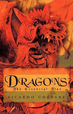 Dragons: The Essential Ties by Ricardo Chevere 9781426920905