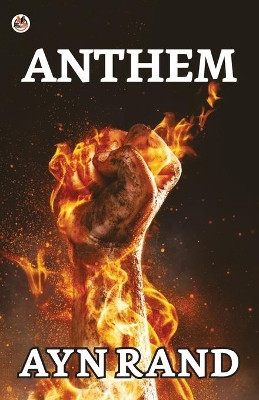 Anthem by Ayn Rand 9789354621574