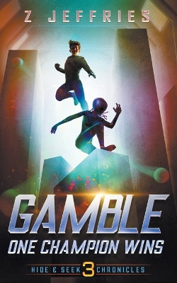 Gamble: One Champion Wins by Z Jeffries 9781735865874