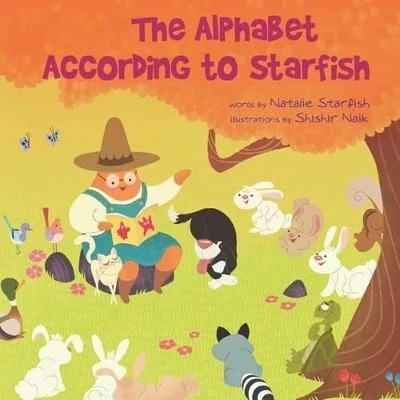 The Alphabet According to Starfish by Natalie Starfish 9781612251455