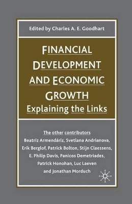 Financial Development and Economic Growth: Explaining the Links by C. Goodhart 9781349514878