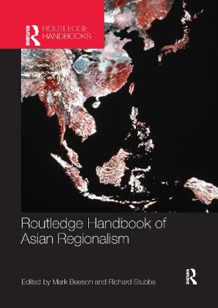 Routledge Handbook of Asian Regionalism by Mark Beeson