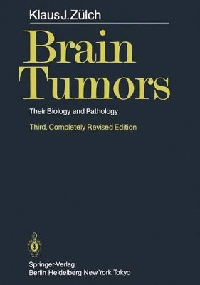 Brain Tumors: Their Biology and Pathology by K. J. Zulch 9783642681806