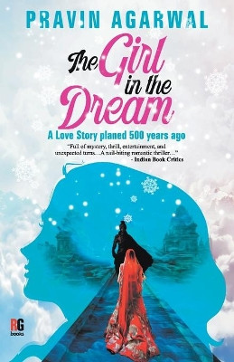 The Girl in the Dream by Pravin Agarwal 9789387390997