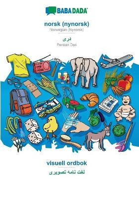 BABADADA, norsk (nynorsk) - Persian Dari (in arabic script), visuell ordbok - visual dictionary (in arabic script): Norwegian (Nynorsk) - Persian Dari (in arabic script), visual dictionary by Babadada Gmbh 9783366040002