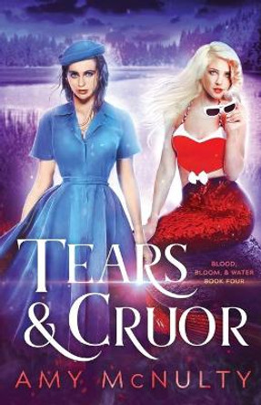 Tears & Cruor by Amy McNulty 9781948661966