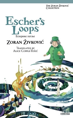 Escher's Loops by Zoran Zivkovic 9784908793233