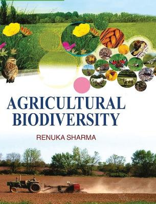 Agricultural Biodiversity by Renuka Sharma 9789350560235