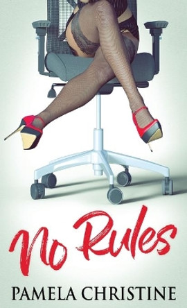 No Rules by Pamela Christine 9784824101495