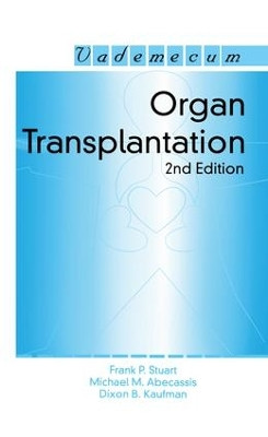 Organ Transplantation by Frank P. Stuart 9781570596759