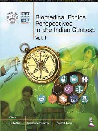 Biomedical Ethics Perspectives in the Indian Context by Roli Mathur 9789354655029