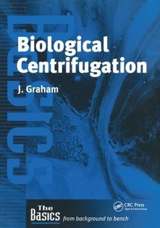 Biological Centrifugation by John Graham 9781859960370