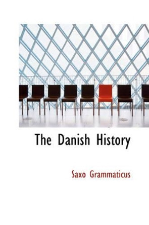 The Danish History by Saxo Grammaticus 9781426400452