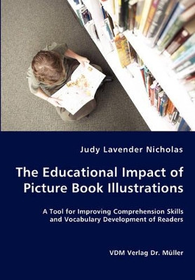 The Educational Impact of Picture Book Illustrations by Judy Lavender Nicholas 9783836434782