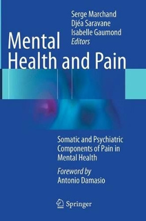 Mental Health and Pain: Somatic and Psychiatric Components of Pain in Mental Health by Serge Marchand 9782817805603